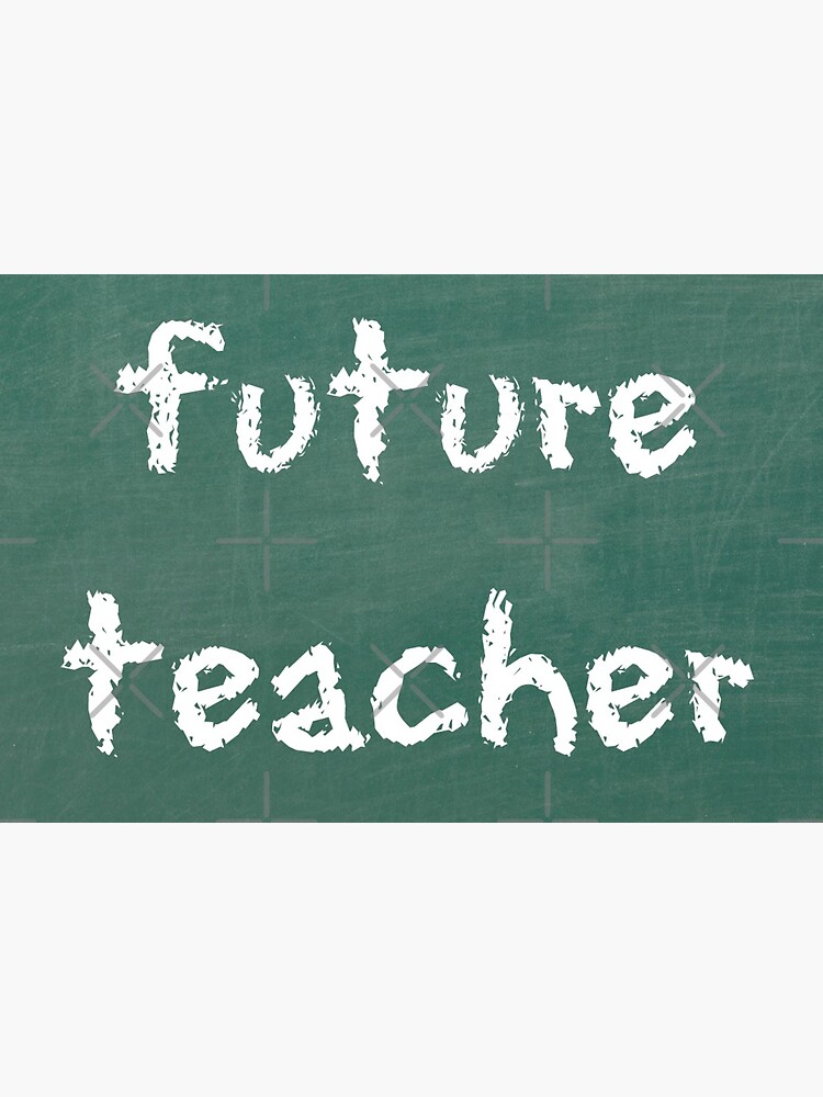 "Future Teacher" Sticker by peyhae | Redbubble