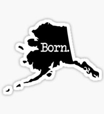 Alaska Born AK Sticker