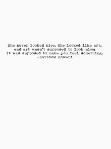 rainbow rowell she never looked nice rainbow rowell she never looked nice