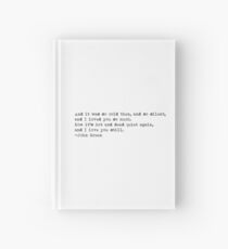 "And it was so cold then..." -John Green Hardcover Journal