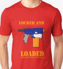 NERF TOY DESIGN- LOCKED AND LOADED Unisex T-Shirt