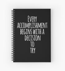 Accomplishment Inspirational Quote Spiral Notebook