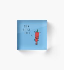 I'm a little chili Acrylic Block