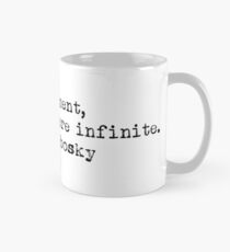 "And in that moment..." -Stephen Chbosky Mug