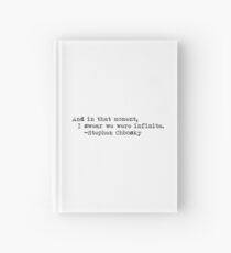 "And in that moment..." -Stephen Chbosky Hardcover Journal