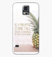 Be a pineapple Case/Skin for Samsung Galaxy