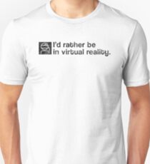 I'd Rather Be In Virtual Reality - Black Dirty T-Shirt