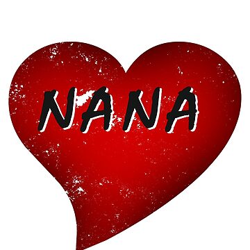 I Love Nana Poster for Sale by ivanovart