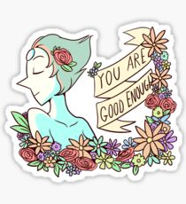 You Are Good Enough Sticker