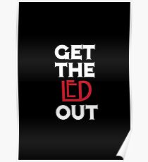 Get the Led Out Poster