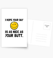 Day As Nice As Butt Postcards