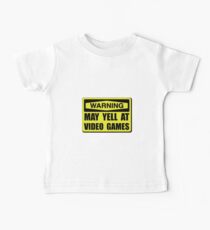 Warning Yell At Video Games Baby Tee