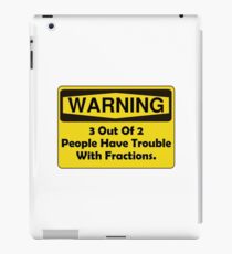 Warning Fraction iPad Case/Skin