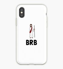 Jesus BRB iPhone Case