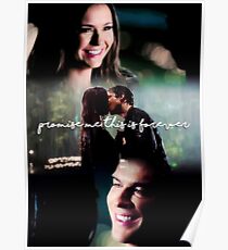 "Promise me this is forever" - The Vampire Diaries Poster