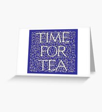 Time For Tea (Royal Blue) Greeting Card