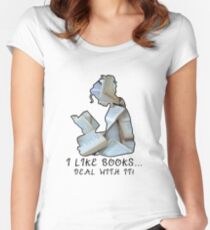 I Like Books... Deal With It! Women's Fitted Scoop T-Shirt
