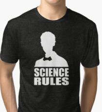 Science Rules Tri-blend T-Shirt