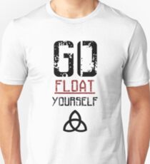 Go Float Yourself - The 100 Unisex T-Shirt