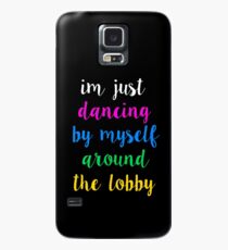 Pentatonix: Misbehavin' - I'm Just Dancing By Myself Around The Lobby (Dark) Case/Skin for Samsung Galaxy