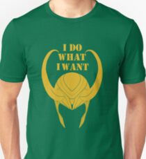 I Do What I Want! Unisex T-Shirt