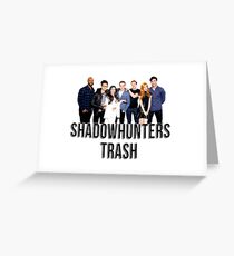 Shadowhunters Trash Greeting Card