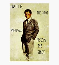 New Vegas Benny - The game was rigged from the start Photographic Print