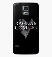 VIKINGS - Ragnar is coming Case/Skin for Samsung Galaxy