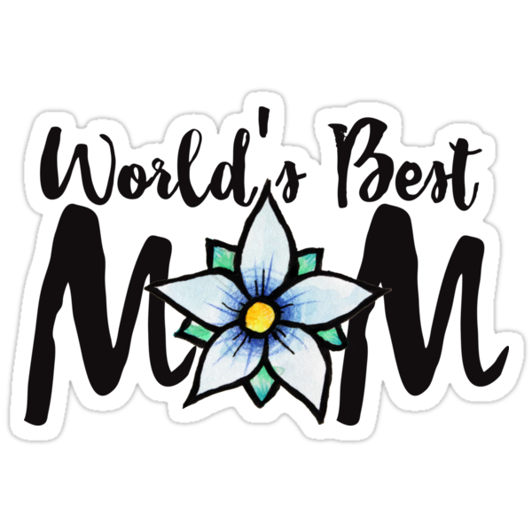 "World's Best Mom" Stickers By BubbSnugg LC | Redbubble