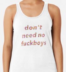 Brauche keine Fuckboys Racerback Tank Top