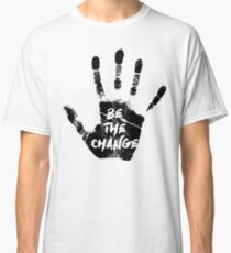 Camiseta clásica Sé el cambio