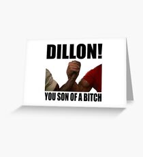 Predator Dillon You Son Of A Bitch Greeting Card