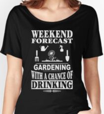 Weekend Forecast Gardening With A Chance Of Drinking T-Shirt Women's Relaxed Fit T-Shirt