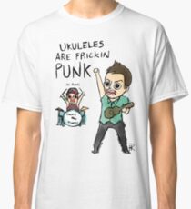 UKULELES ARE FRICKIN PUNK (OFFICIAL) Classic T-Shirt