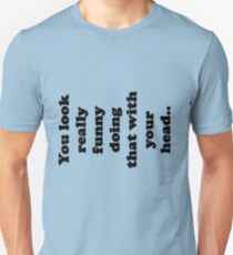 Funny Unisex T-Shirt