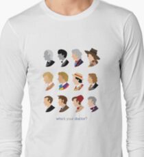 Who's Your Doctor? Long Sleeve T-Shirt