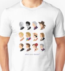 Who's Your Doctor? Unisex T-Shirt