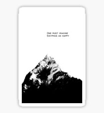 One Must Imagine Sisyphus as Happy Sticker