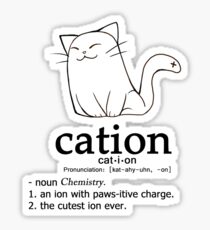Pegatina Cat-ion science puns