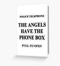 The Angels have the Phone Box Greeting Card
