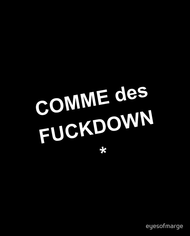 Comme Des Fuckdown: Gifts & Merchandise | Redbubble