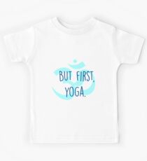 Camiseta para niños Pero primero, yoga