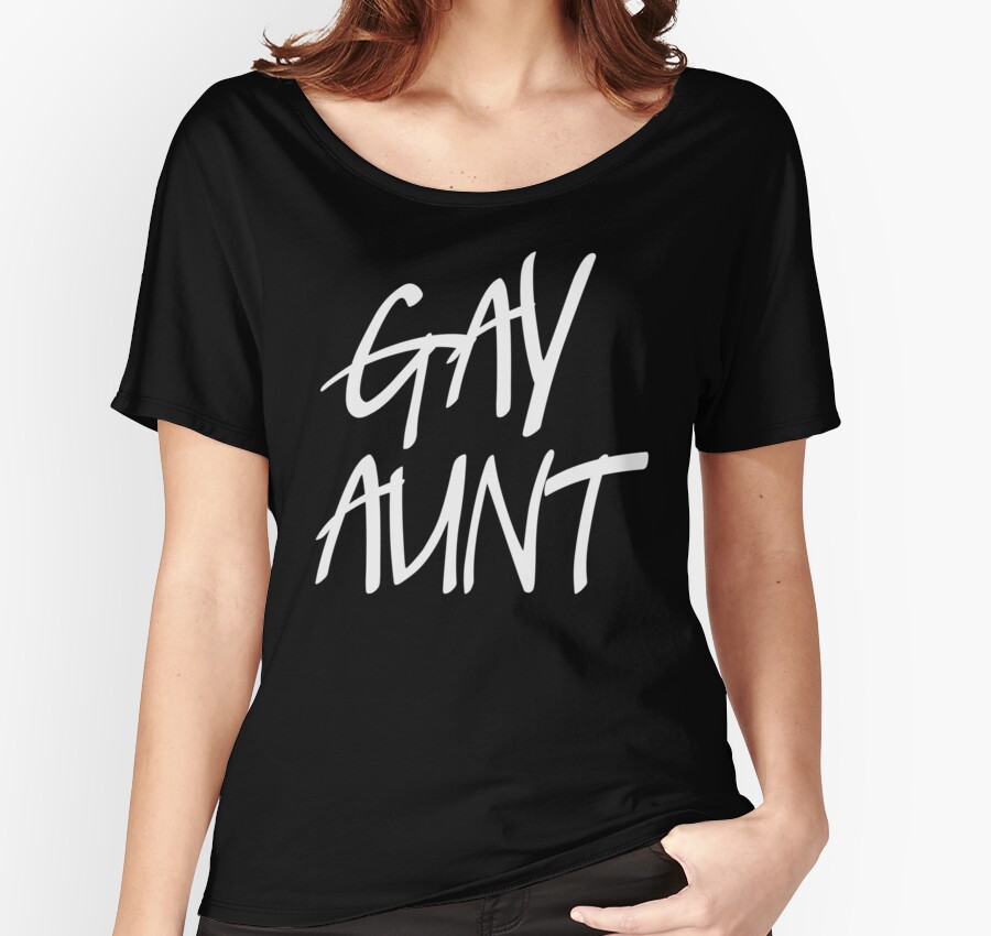 Gay aunt t shirts