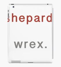 Shepard. Wrex. iPad Case/Skin