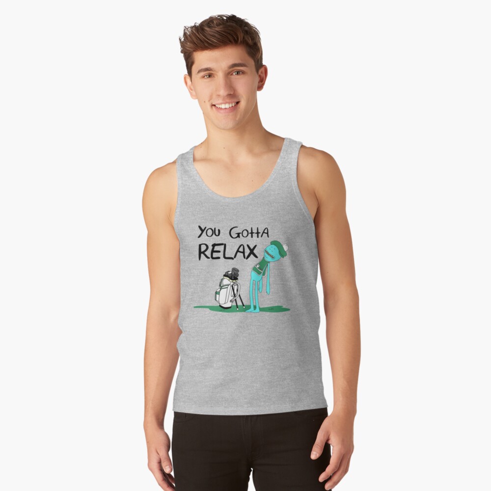 Mr. Meeseeks Quote T-shirt - You Gotta Relax - White Tank Top