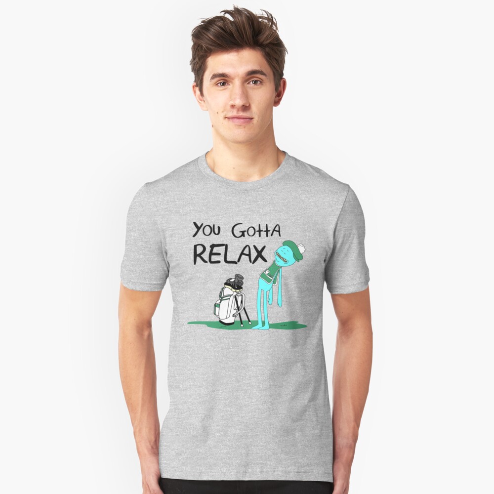Mr. Meeseeks Quote T-shirt - You Gotta Relax - White Slim Fit T-Shirt