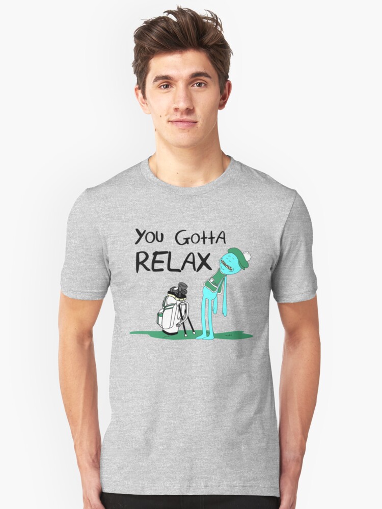 Alternate view of Mr. Meeseeks Quote T-shirt - You Gotta Relax - White Slim Fit T-Shirt