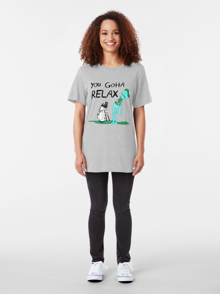 Alternate view of Mr. Meeseeks Quote T-shirt - You Gotta Relax - White Slim Fit T-Shirt