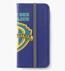 If you see da Police, Warn a Brother iPhone Wallet/Case/Skin