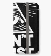 Don't Trust Anyone iPhone Wallet/Case/Skin